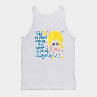 Rupaul quote Tank Top